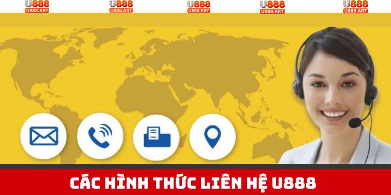Giới thiệu những hình thức liên hệ U888 được sử dụng nhiều nhất