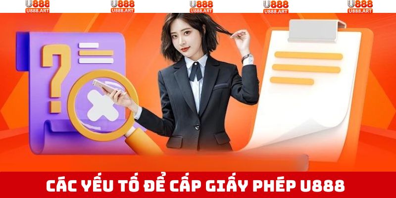 Các yếu tố chi tiết để được cấp phép hoạt động