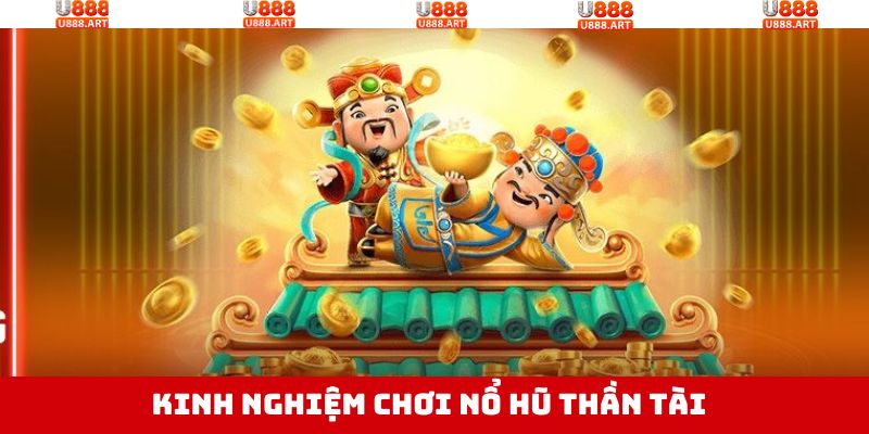 Nổ Hũ Thần Tài Cơ Hội Trúng Jackpot Tiền Tỷ Tại U888 4 Bật mí bí kíp quay Slot Thần Tài trúng thưởng ngay